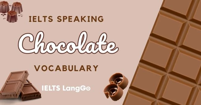 IELTS Speaking Part 1 Chocolate Vocabulary