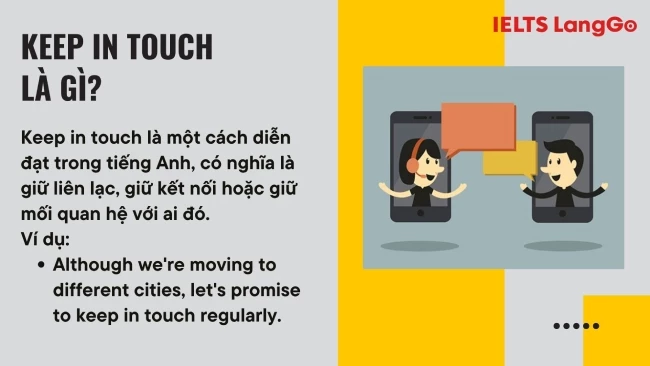 Keep in touch with là gì? Ví dụ Keep in touch with