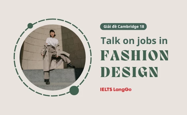 Cambridge 18 Listening Test 1 Part 3: Talk on jobs in fashion design