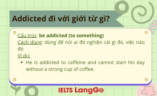 Addicted đi với giới từ gì