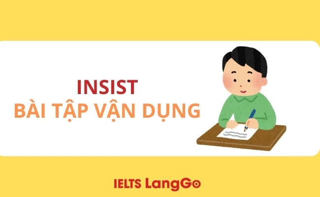 Bài tập vận dụng của insist