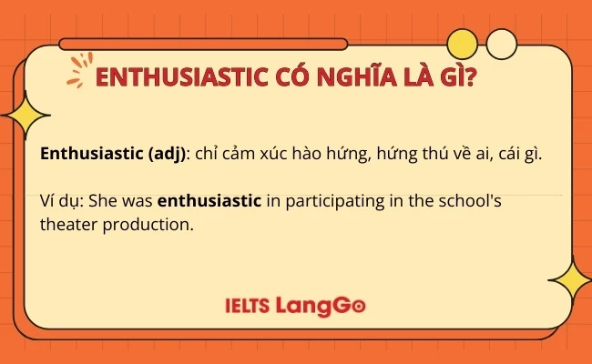 Enthusiastic có nghĩa là gì?