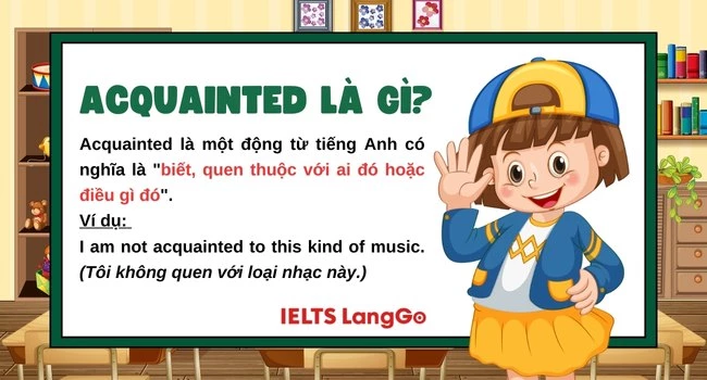 Ý nghĩa của Acquainted là gì?