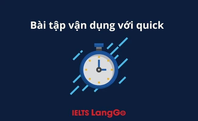 Bài tập vận dụng quick