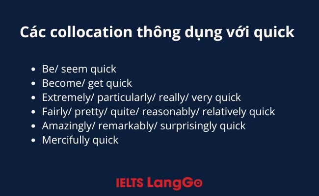 Các collocation thông dụng với quick