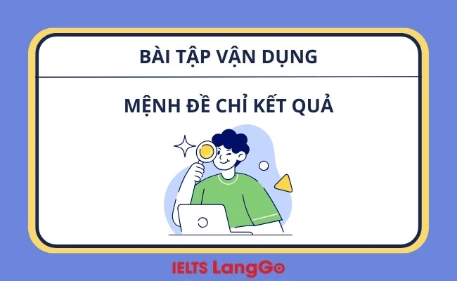 Bài tập vận dụng mệnh đề chỉ kết quả