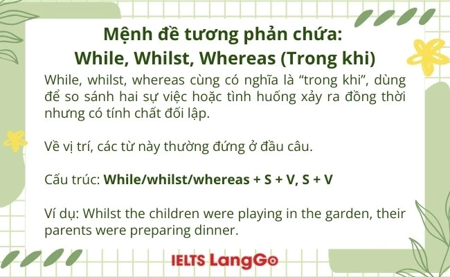 Mệnh đề tương phản chứa: while, whilst, whereas (Trong khi)