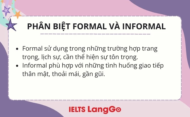 Phân biệt formal và informal