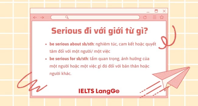 Serious đi với giới từ about và for