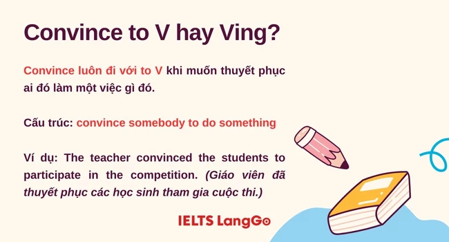 Giải đáp: Convince to V hay Ving?