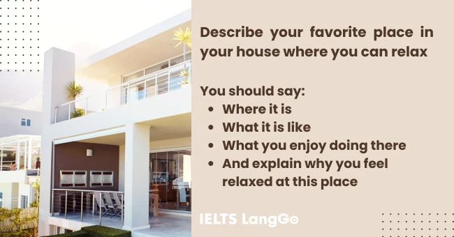 Describe your favorite place in your house where you can relax cue card