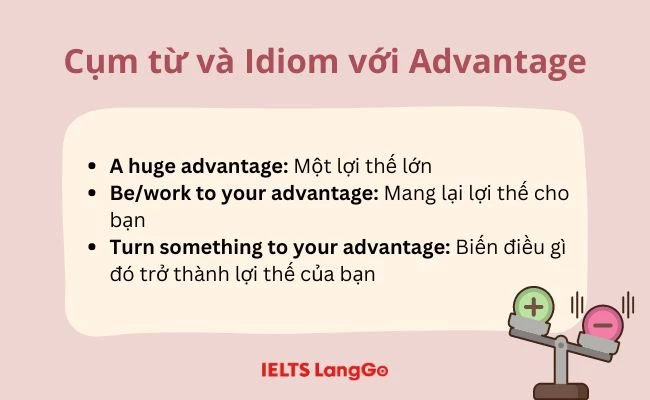 Cụm từ và Idiom hay chứa Advantage trong Tiếng Anh