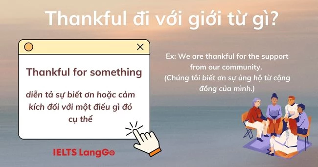 Thankful đi với giới từ For