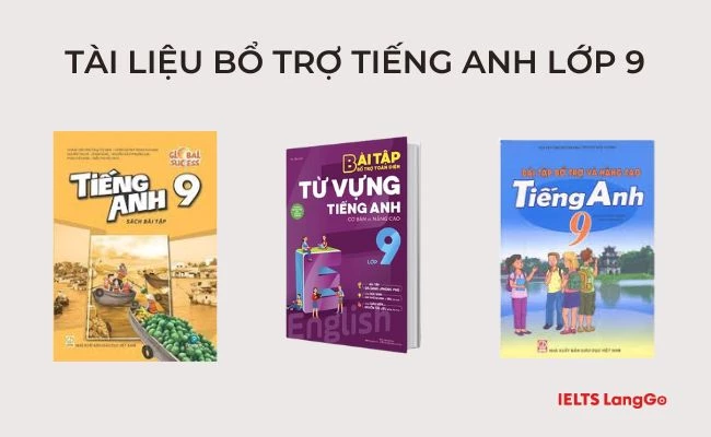 3 cuốn sách bài tập Tiếng Anh lớp 9 chất lượng nhất