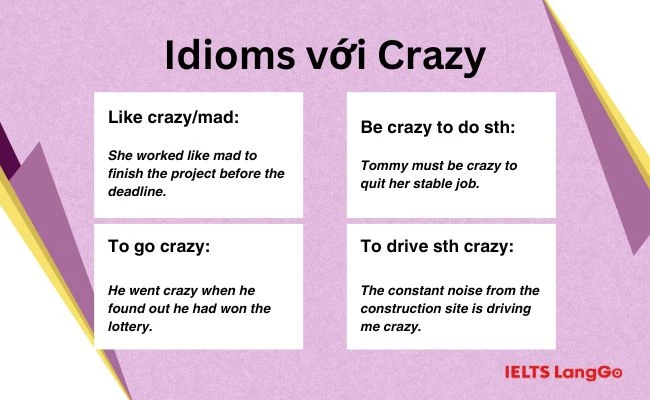 Một số idiom thông dụng với Crazy trong Tiếng Anh