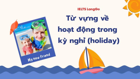 Từ vựng hay về các hoạt động - holiday vocabulary