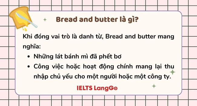 Bread and butter nghĩa là gì