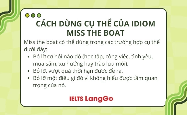 Cách dùng cụ thể của idiom miss the boat