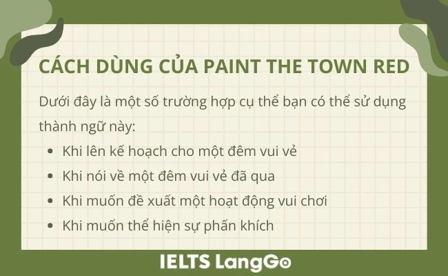 Cách dùng cụ thể của paint the town red