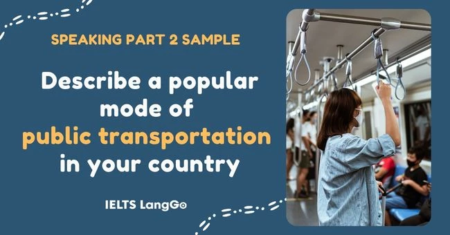 Describe a popular mode of public transportation in your country sample