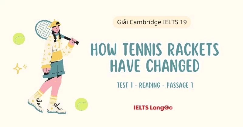 Giải Cam 19 - Test 1 - Reading: How tennis rackets have changed