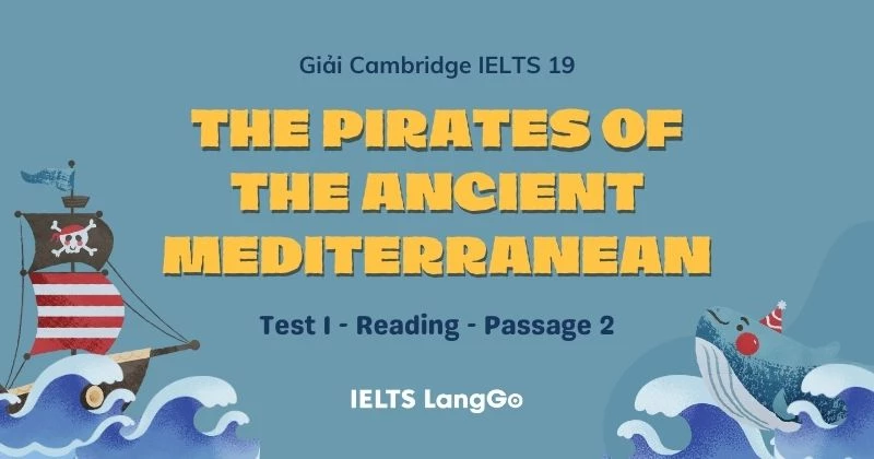 Giải Cam 19 - Test 1 - Reading: The pirates of the ancient mediterranean