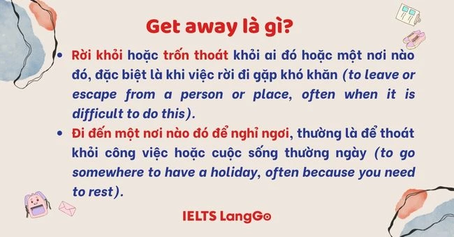 Get away nghĩa là gì?