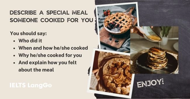 Describe a special meal someone cooked for you cue card