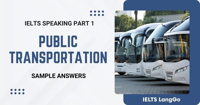 Public Transport IELTS Speaking Part 1 Sample Answers