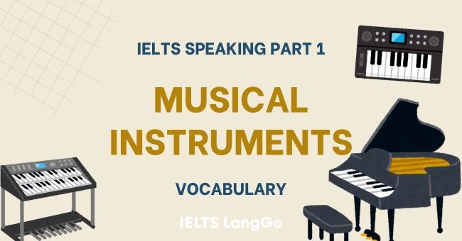 Từ vựng IELTS Speaking Part 1 topic Musical instruments