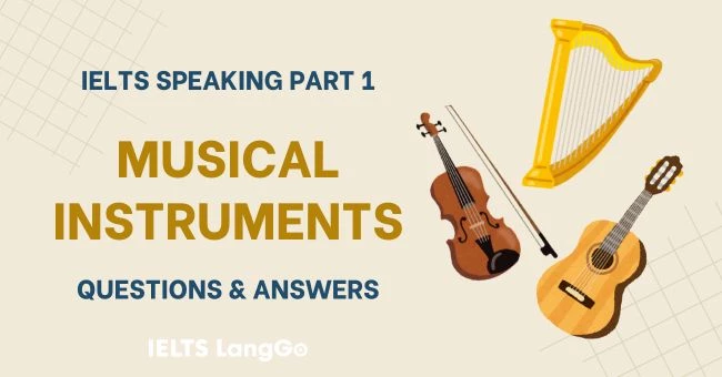 Musical instruments Speaking Part 1: Questions and Answers