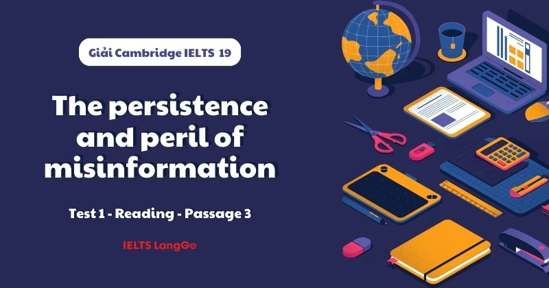 Giải đề Cambridge 19, Test 1, Reading passage 3: The persistence and peril of misinformation