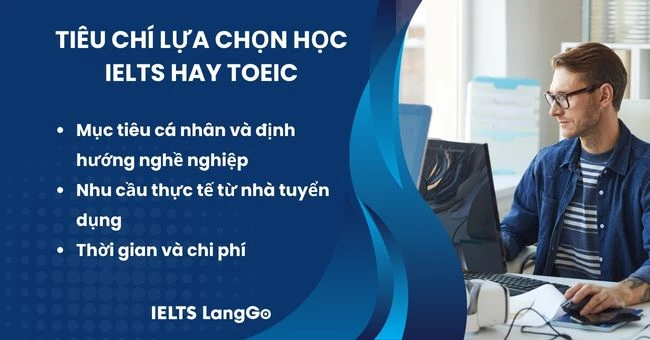 Tiêu chí lựa chọn học IELTS hay TOEIC cho sinh viên CNTT