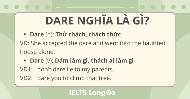 Dare vừa là danh từ vừa là động từ