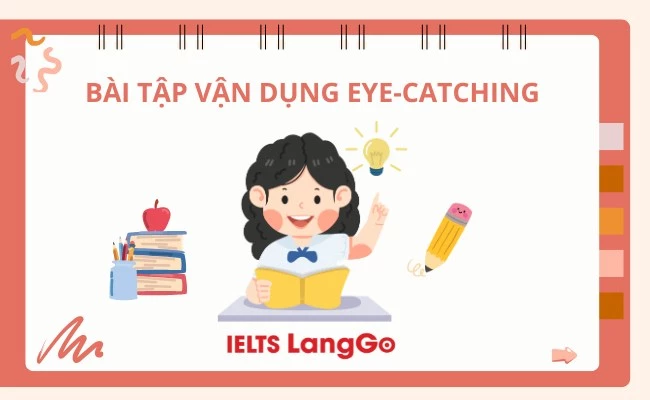 Bài tập vận dụng với eye-catching