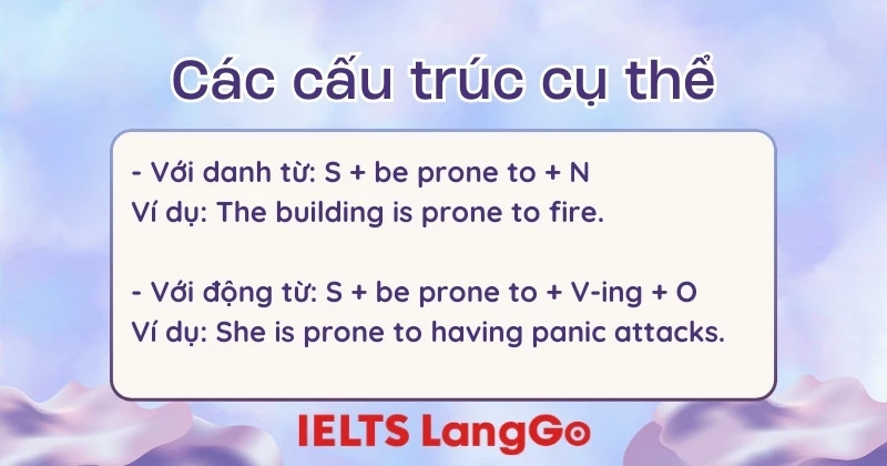 Các cấu trúc cụ thể của to be prone to