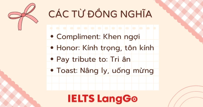 Các từ vựng sau cũng cùng ý nghĩa với congratulate