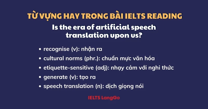 từ vựng hay trong bài Reading IELTS: Is the era of artificial speech translation upon us