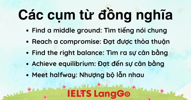 Các cụm từ đồng nghĩa để bạn có thể thay thế cho strike a balance