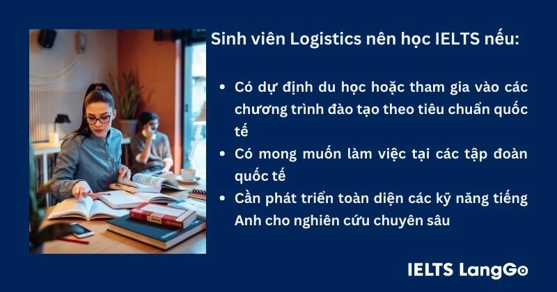 Khi nào Sinh viên Logistics nên học IELTS