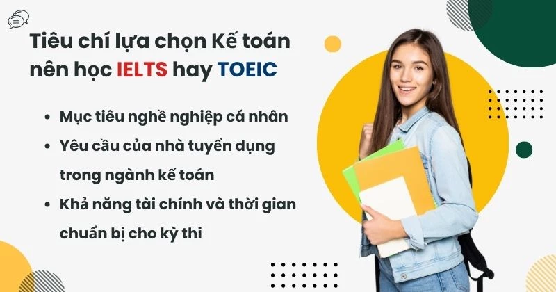 Tiêu chí lựa chọn Kế toán nên học TOEIC hay IELTS