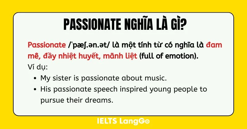 Passionate nghĩa là gì?