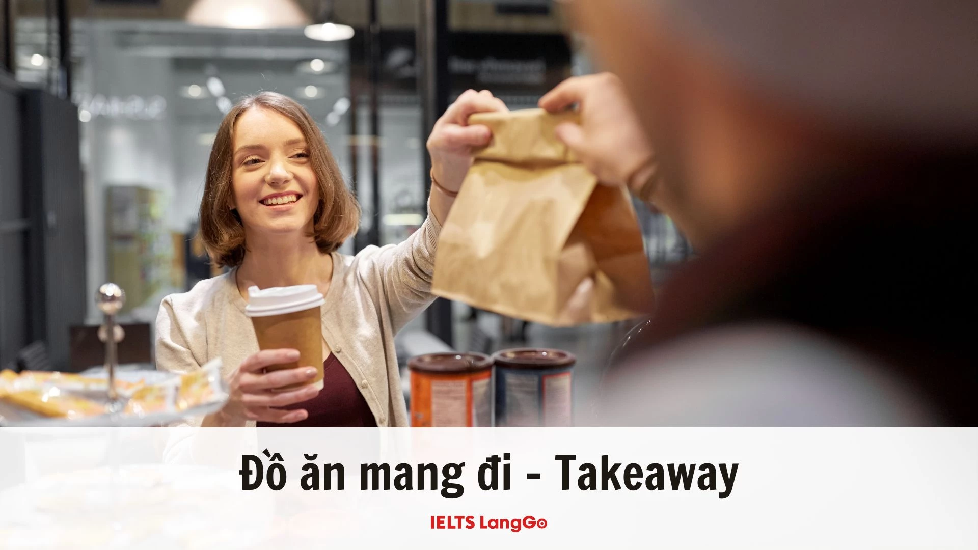 Chắc hẳn các bạn trẻ rất quen thuộc với cụm từ Takeaway