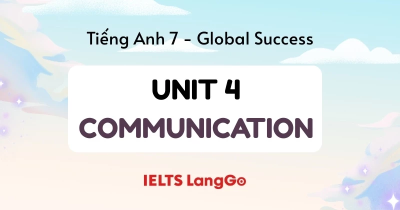 Giải Tiếng Anh lớp 7 Global Success: Unit 4 - Communication (trang 45)