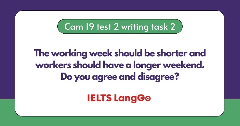 Giải đề Cambridge 19 - Test 2 - Writing Task 2: Bài mẫu & Từ vựng
