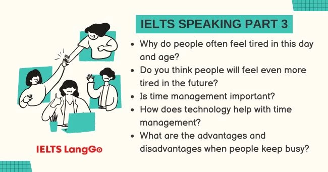 Describe a time when you were busy Part 3 Questions