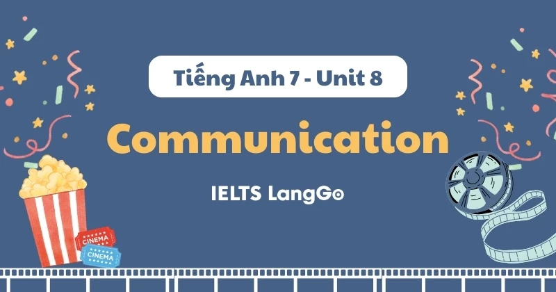 Soạn bài Tiếng Anh lớp 7 - Unit 8 - Communication (trang 86, 87)