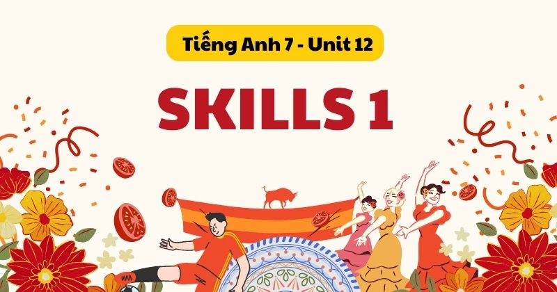 Giải Tiếng Anh lớp 7 Global Success Unit 12 - Skills 1 (trang 130)