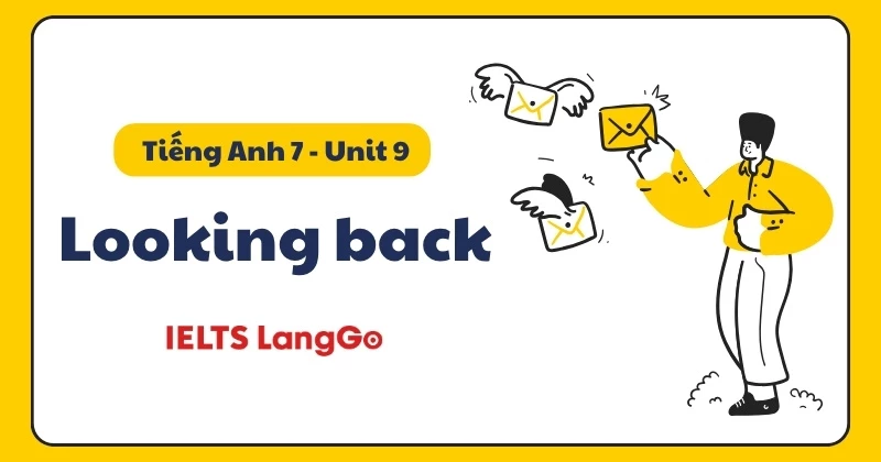 Soạn chi tiết Tiếng Anh lớp 7 - Unit 9 - Looking back (trang 100)