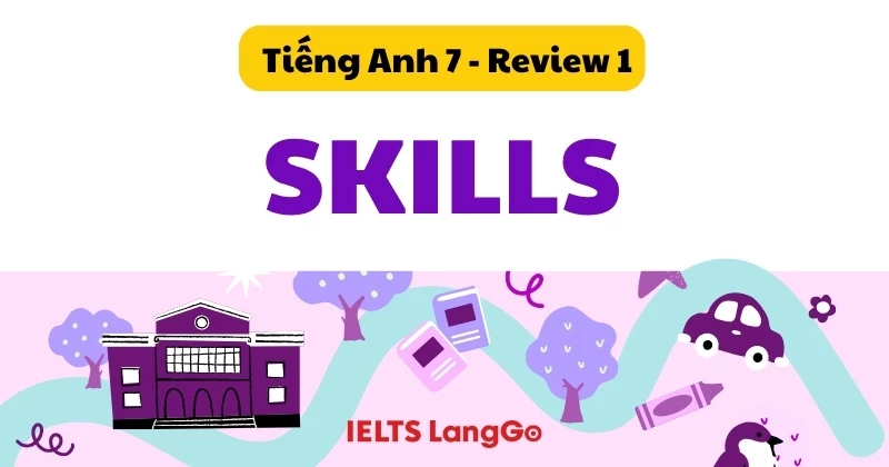 Soạn chi tiết Tiếng Anh 7 Global Success - Review 1 - Skills (trang 39)